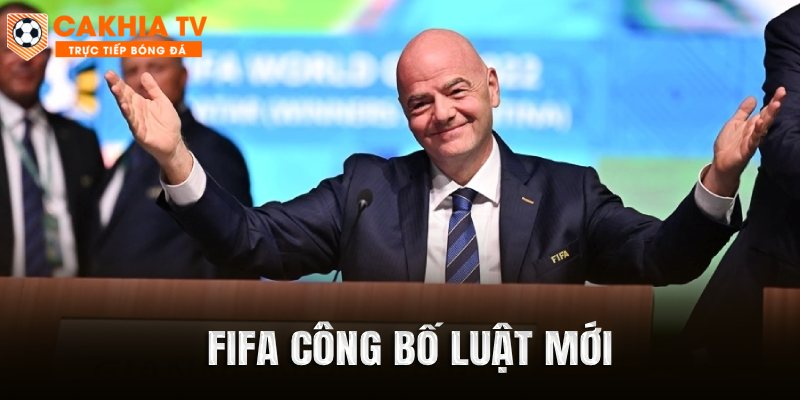 FIFA công bố luật mới